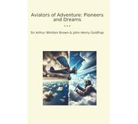Aviators of Adventure: Pioneers and Dreams