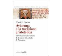 Avicenna e la tradizione aristotelica. Introduzione alla lettura delle opere filosofiche di Avicenna
