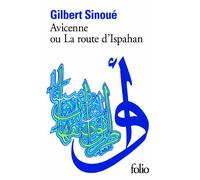 Avicenne ou la Route d'Ispahan