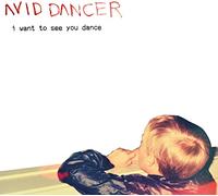 Avid Dancer - I Want To See You Dance
