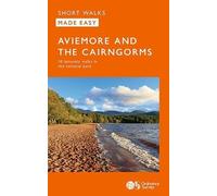 Aviemore and the Cairngorms (Tascabile) OS Short Walks Made Easy