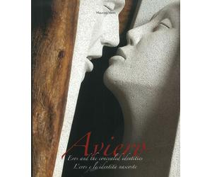 Aviero. Eros and the Concealed Identities. L'Eros e le Identità Nascoste