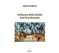 Avifauna della Sicilia sud occidentale - [Libridine]