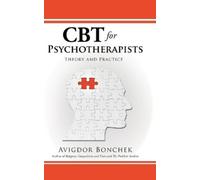 Avigdor Bonchek CBT for Psychotherapists (Copertina rigida)