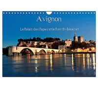 Avignon Le Palais des Papes et le Pont St-Bénézet (Calendrier mural 2027 DIN A4 vertical), CALVENDO calendrier mensuel: Avignon, au coeur de la ... pont, son palais et son festival de théâtre.