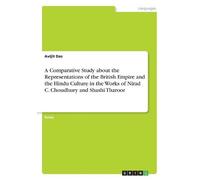 Avijit Das A Comparative Study about the Representations of the Brit (Tascabile)