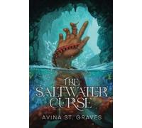 Avina St Graves The Saltwater Curse (Tascabile)