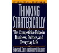 Avinash K. Dixit Barry J. Nalebuff Thinking Strategically (Tascabile)