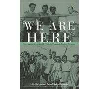 We are Here: New Approaches to Jewish Displaced Persons in Postwar Germany...