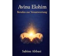 AVINU ELOHIM - Berufen zur Verantwortung