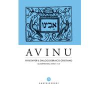 Avinu. Rivista per il dialogo ebraico-cristiano. Quadrimestrale (2023). Vo...