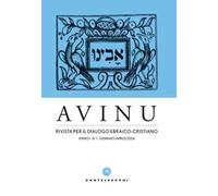 Avinu. Rivista per il dialogo ebraico-cristiano. Quadrimestrale (2024). Vol. 1