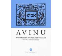 Avinu. Rivista per il dialogo ebraico-cristiano. Quadrimestrale (2024). Vol. 2