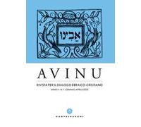 Avinu. Rivista per il dialogo ebraico-cristiano. Quadrimestrale (2025). Vol. 1