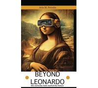 Avio Mattiozzi Beyond Leonardo - his curiosity kick-started (Copertina rigida)