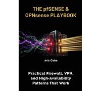 Avis Gabe The pfSense & OPNsense Playbook (Tascabile)