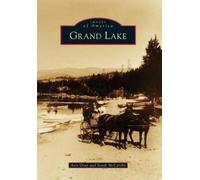 Avis Gray Sarah McCarthy Grand Lake (Tascabile) Images of America