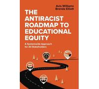 Avis Williams Brenda Elli The Antiracist Roadmap to Educational Equ (Tascabile)