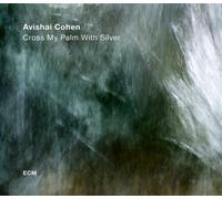 Avishai Cohen Quartet Cross My Palm With Silver (CD) Album