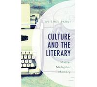 Avishek Parui Culture and the Literary (Tascabile)