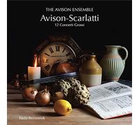Avison Ensemble - Concerto Grosso N.1 In La