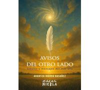 Avisos del otro lado: Señales y mensajes del más allá