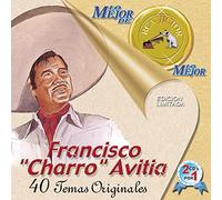 Avitia, Francisco Charro - Lo Mejor De Lo Mejor De Rca Vi (2 CD)