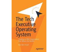 Aviv Ben-Yosef The Tech Executive Operating System (Tascabile)