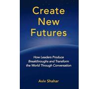 Aviv Shahar Create New Futures (Tascabile)