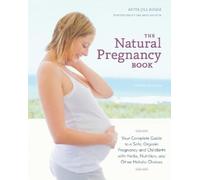Aviva Jill Romm The Natural Pregnancy Book, Third Edition (Tascabile)
