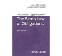 Avizandum Legislation on the Scots Law of Obligations: 10th edition (Avizandum Statutes)