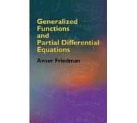 Avner Friedman C. Ceci Generalized Functions and Partial Differentia (Tascabile)