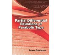 Avner Friedman E.R. Da Partial Differential Equations of Parabolic (Tascabile)