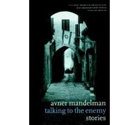 Avner Mandelman Talking To The Enemy (Copertina rigida)