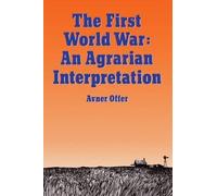 Avner Offer The First World War (Tascabile)
