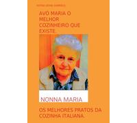 AVÓ MARIA O MELHOR COZINHEIRO QUE EXISTE.
