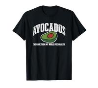 Avocado Citazione Divertente Cibo Umorismo Alimentazione sana Personalità Maglietta