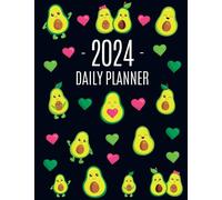 Avocado Daily Planner 2024: Funny & Healthy Fruit Organizer: January-December (12 Months) | Cute Green Berry Year Scheduler with Pretty Pink Hearts