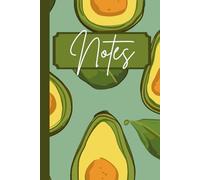 Avocado Notes: Fun and Fresh Notebook for Everyday Writing & Lists