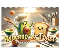 Avocado & Toast - Küchenspäße das ganze Jahr (Wandkalender 2026 DIN A3 quer), CALVENDO Monatskalender: Spaß pur - das ganze Jahr!