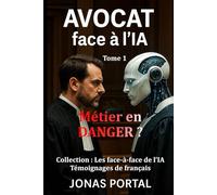 AVOCAT face à l'IA: Métier en Danger ?