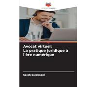 Avocat virtuel: La pratique juridique à l'ère numérique