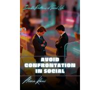 Avoid Confrontation in Social: Invisible Patterns of Social Life