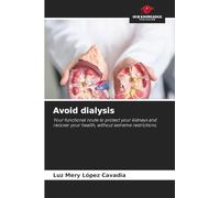 Avoid dialysis: Your functional route to protect your kidneys and recover your health, without extreme restrictions.