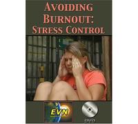Avoiding Burnout: Stress Control DVD