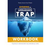 Avoiding the Continuous Appearance Trap Workbook: A Companion to Avoiding the Continuous Appearance Trap