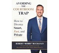 Avoiding the Courtroom Trap: How to Divorce Smart, Fast, and Private