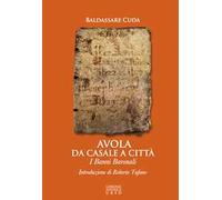 Avola da Casale a città. I Banni baronali