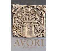 Avori. Un'introduzione. Ediz. a colori
