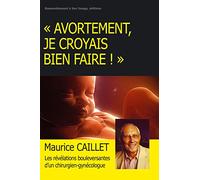 Avortement, je croyais bien faire - L74: Un combat pour la vie